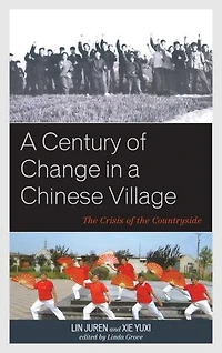 a Century of Change Chinese Village: the Crisis Countryside