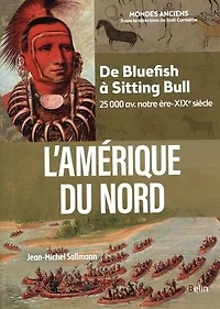 L' Amérique du Nord: de Bluefish à Sitting Bull