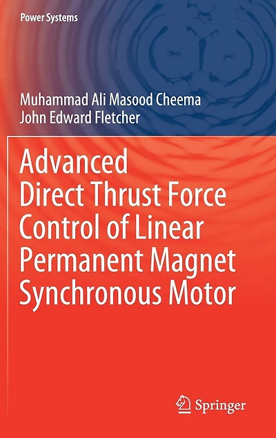 Advanced Direct Thrust Force Control Of Linear Permanent Magnet Synchronous Motor