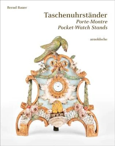 Taschenuhrständer – Pocket-Watch Stands – Porte-montre