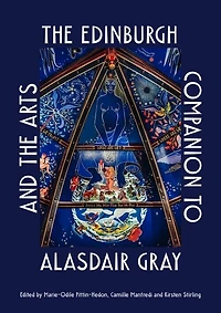 the Edinburgh Companion to Alasdair Gray and Arts