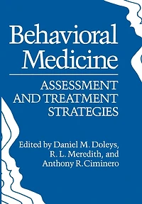 Behavioral Medicine: Assessment And Treatment Strategies