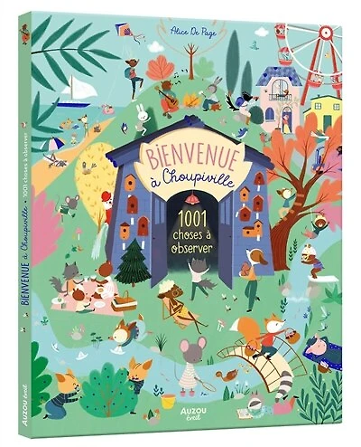 Bienvenue à Choupiville : 1.001 choses à observer: 1.001 choses à observer