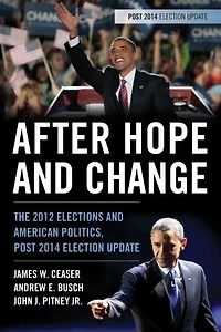 After Hope and Change: The 2012 Elections American Politics, Post 2014 Election Update