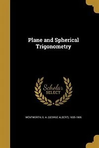 Plane and Spherical Trigonometry