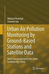 Urban Air Pollution Monitoring By Ground-based Stations And Satellite Data: Multi-season Characteristics From Lanzhou City, China