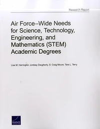 Air Force-wide Needs For Science, Technology, Engineering, And Mathematics (stem) Academic Degrees