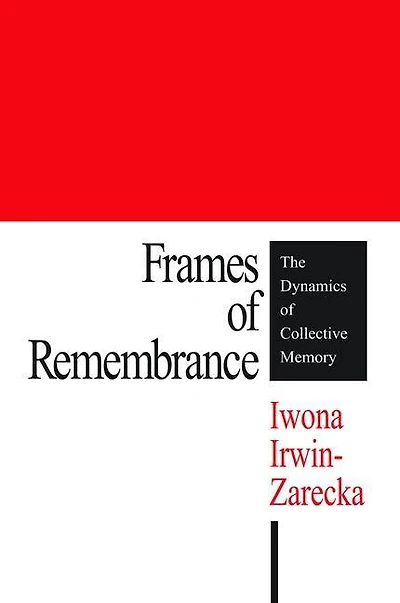 Frames of Remembrance: The Dynamics Collective Memory