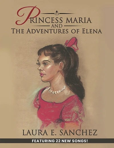 Princess Maria and the Adventures of Elena: Book 1