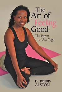 The Art of Feeling Good: Power ASE Yoga