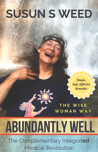 Abundantly Well: The Complementary  Integrated  Medical Revolution