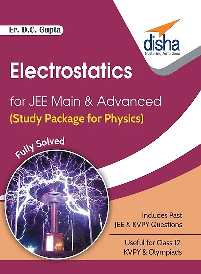 Electrostatics for JEE Main & Advanced (Study Package for Physics)