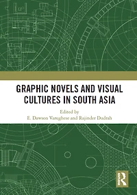Graphic Novels and Visual Cultures South Asia