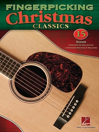 Fingerpicking Christmas Classics: 15 Songs Arranged For Solo Guitar In Notes & Tablature