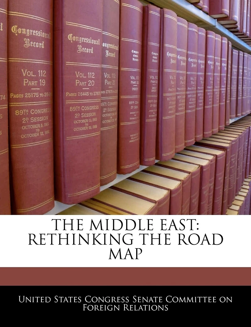 The Middle East: Rethinking The Road Map