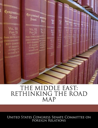 The Middle East: Rethinking The Road Map