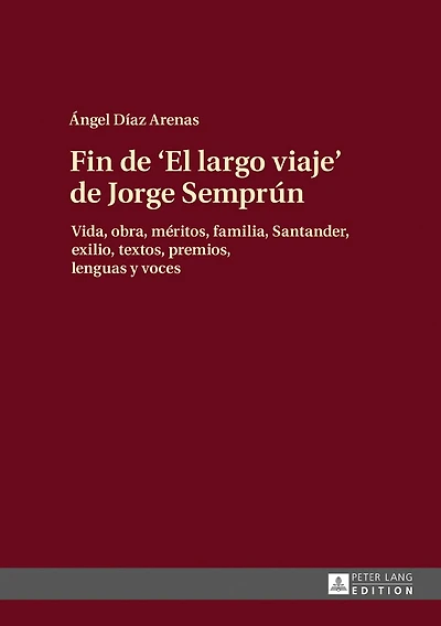 Fin de «El largo viaje» Jorge Semprún: Vida, obra, méritos, familia, Santander, exilio, textos, premios, lenguas y voces
