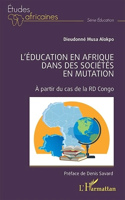 L'éducation en Afrique dans des sociétés en mutation: À partir du cas de la RD Congo
