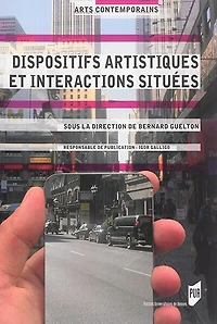 Dispositifs artistiques et interactions situées