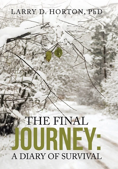 The Final Journey: A Diary of Survival