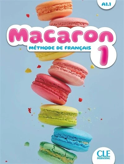 Macaron 1: méthode de français, A1.1