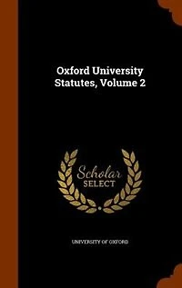 Oxford University Statutes, Volume 2