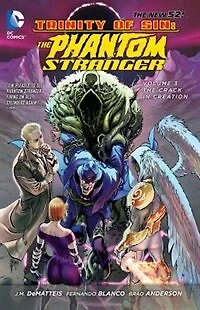 Trinity of Sin: The Phantom Stranger Vol. 3: The Crack in Creation (The New 52)