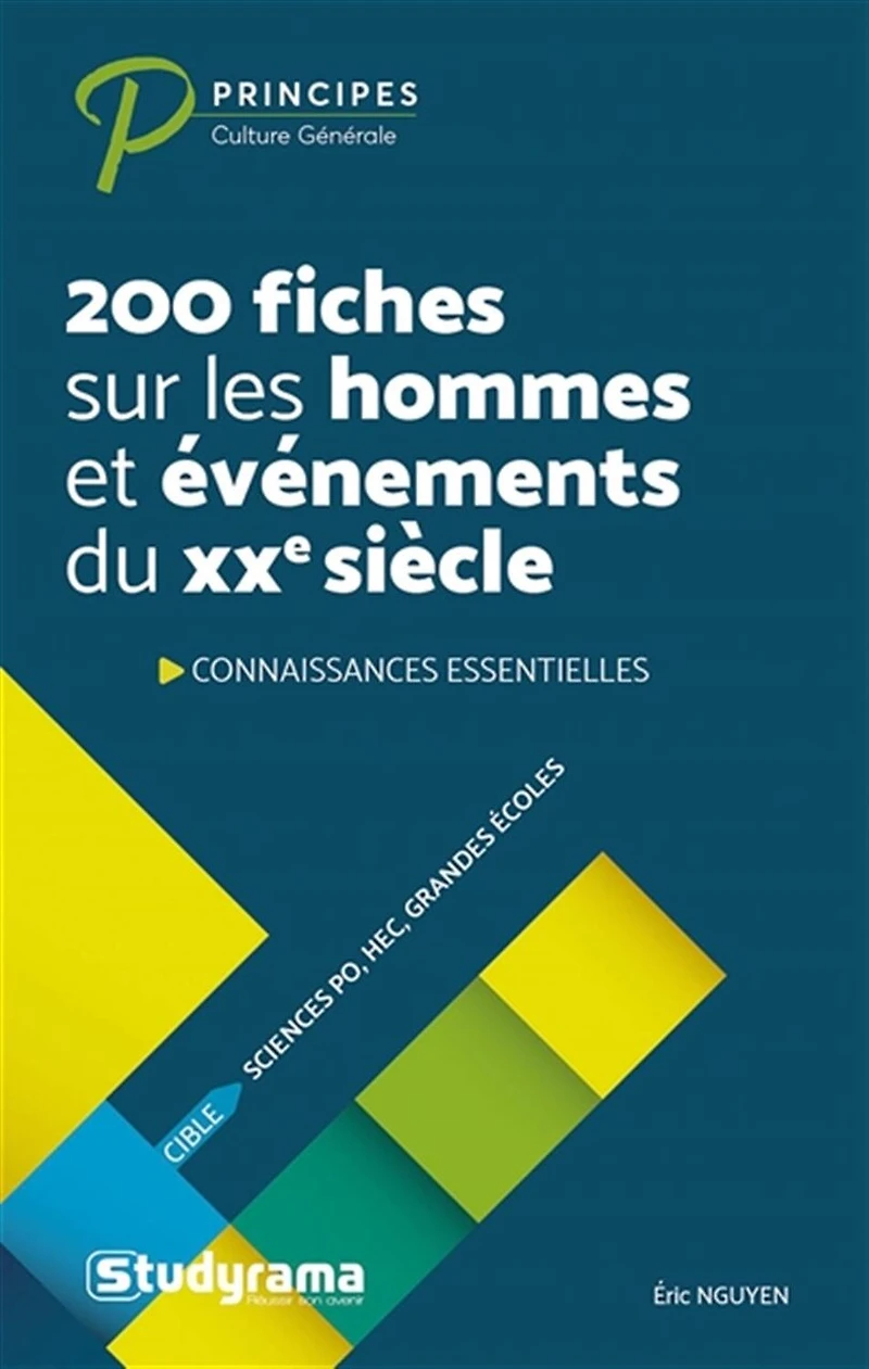 200 fiches sur les hommes et événements du XXe siècle : connaissances essentielles cible Sciences Po, HEC, grandes écoles: