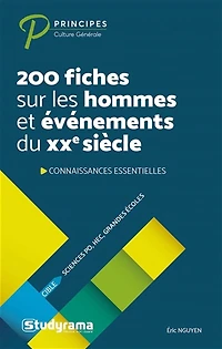 200 fiches sur les hommes et événements du XXe siècle : connaissances essentielles cible Sciences Po, HEC, grandes écoles: