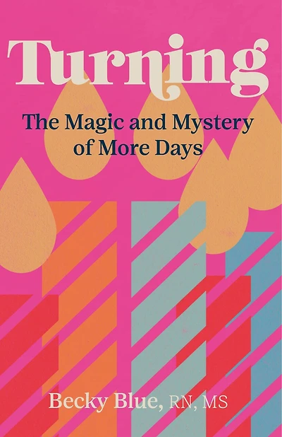 Turning: The Magic and Mystery of More Days