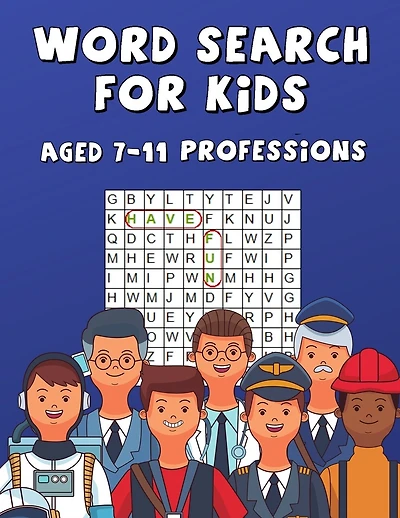 Word Search For Kids Aged 7-11 Professions: Fun & Difficult Activity For Clever Kids