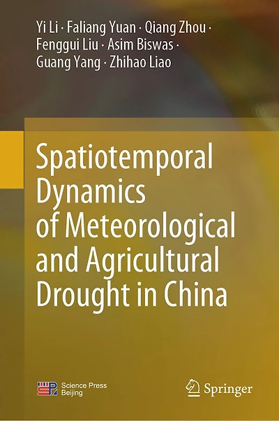 Spatiotemporal Dynamics of Meteorological and Agricultural Drought China
