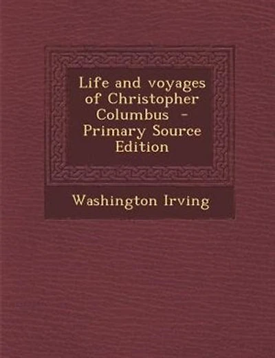 Life and voyages of Christopher Columbus  - Primary Source Edition
