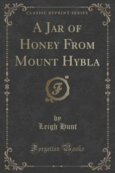A Jar of Honey From Mount Hybla (Classic Reprint)