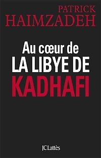 Au coeur de la Libye Kadhafi