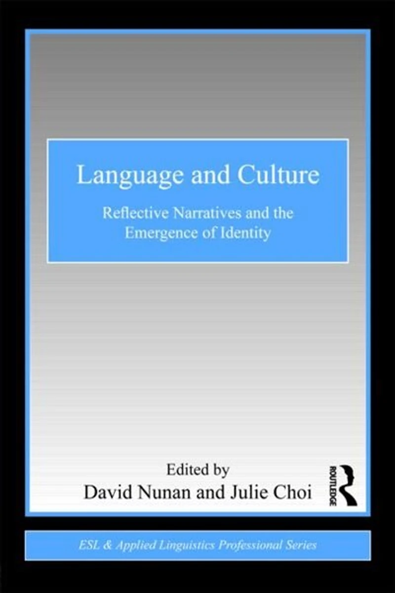 Language and Culture: Reflective Narratives the Emergence of Identity