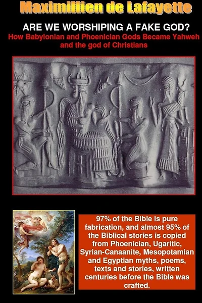 ARE WE WORSHIPING A FAKE GOD? How Babylonian and Phoenician Gods Became Yahweh and the God of Christians