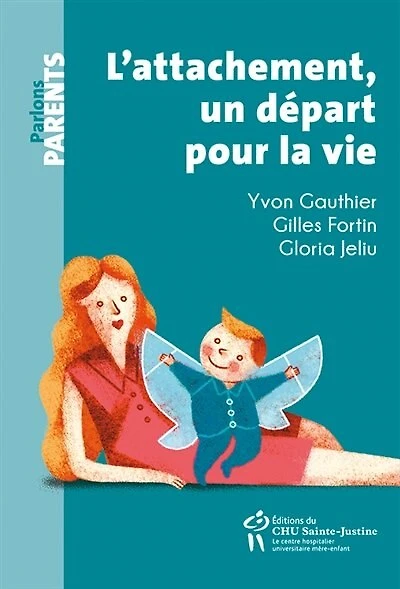 L' attachement, un départ pour la vie