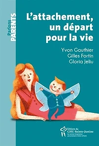 L' attachement, un départ pour la vie