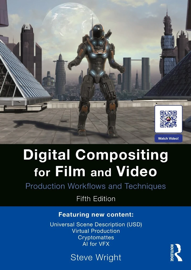 Digital Compositing for Film and Video: Production Workflows Techniques