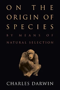 On the Origin of Species: by Means Natural Selection or Preservation Favored Races Struggle for Life