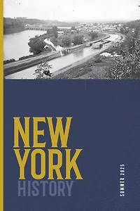 New York History, Volume 106, Number 1: Summer 2025