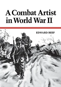 A Combat Artist World War Ii