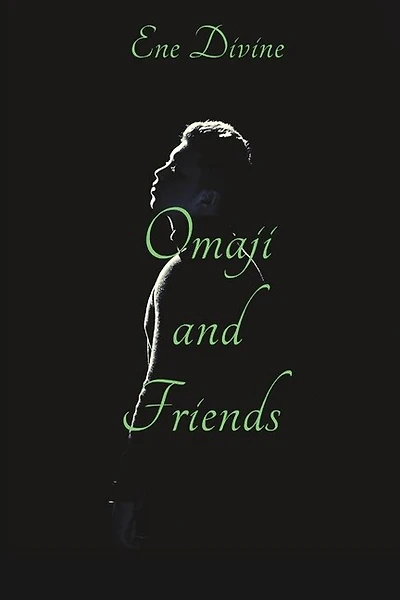 Omaji and Friends
