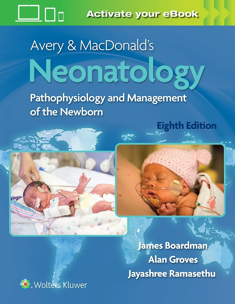 Avery and MacDonald's Neonatology: Pathophysiology Management of the Newborn