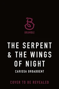 the Serpent & Wings of Night: Book 1 Nightborn Duet
