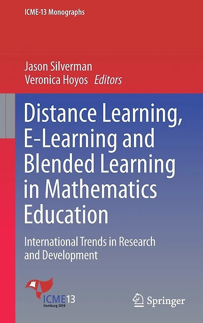 Distance Learning, E-Learning and Blended Learning Mathematics Education: International Trends Research Development