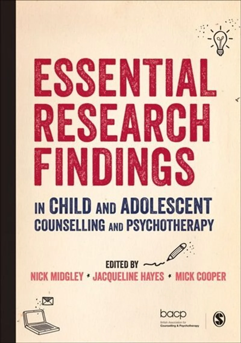 Essential Research Findings Child and Adolescent Counselling Psychotherapy