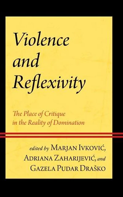 Violence and Reflexivity: the Place of Critique Reality Domination