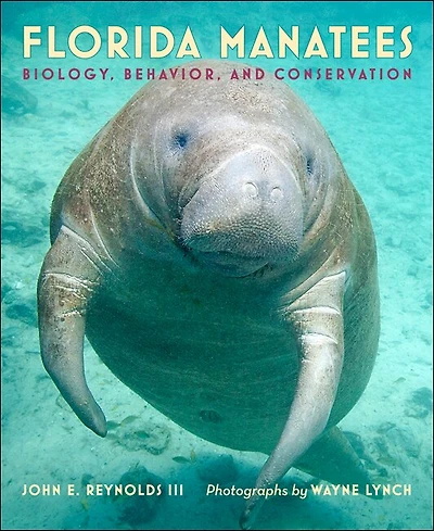 Florida Manatees: Biology, Behavior, And Conservation